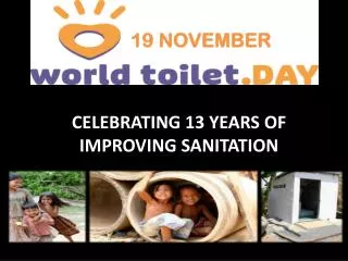 Celebrating 13 years of improving sanitation