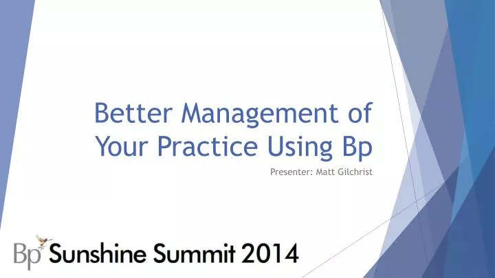better management of your practice using bp