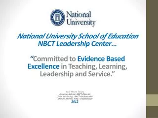 Your Hosts Today Ronarae Adams, NBCT Director Sean McCarthy, NBCT Ambassador Joanna Murray, NBCT Ambassador 2012