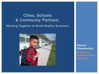 Cities, Schools &amp; Community Partners: Working Together to Build Healthy Summers