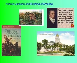 Andrew Jackson and Building of America