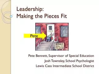 Leadership: Making the Pieces Fit