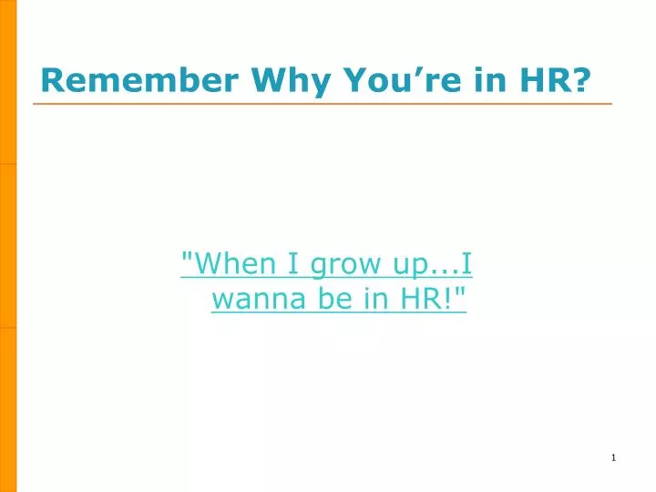 remember why you re in hr