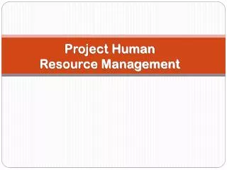 Project Human Resource Management