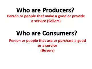 Who are Producers?