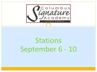 Stations September 6 - 10