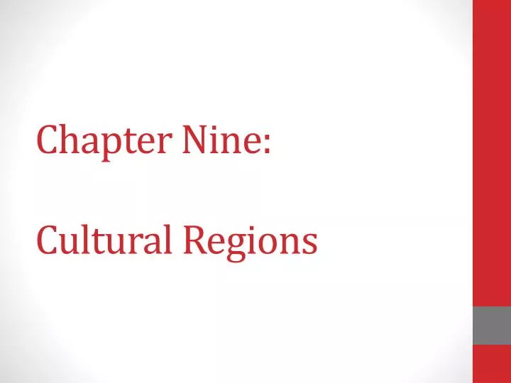 chapter nine cultural regions