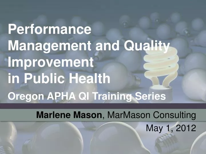 performance management and quality improvement in public health oregon apha qi training series