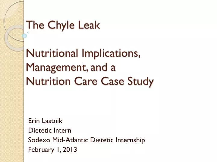 the chyle leak nutritional implications management and a nutrition care case study
