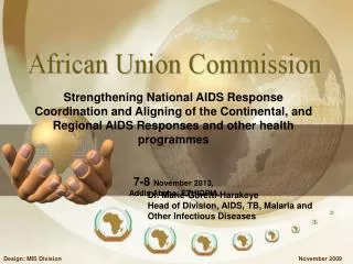 Strengthening National AIDS Response Coordination and Aligning of the Continental , and Regional AIDS Responses and ot