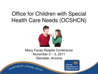 Office for Children with Special Health Care Needs (OCSHCN)