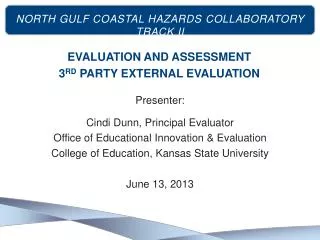 Evaluation and assessment 3 rd Party External Evaluation