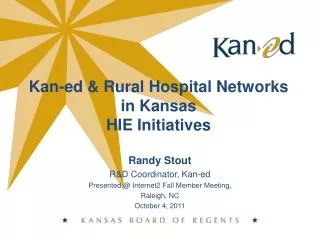 Kan-ed &amp; Rural Hospital Networks in Kansas HIE Initiatives