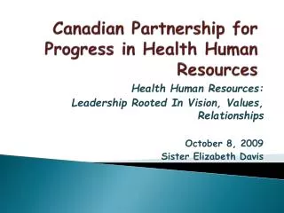 Canadian Partnership for Progress in Health Human Resources