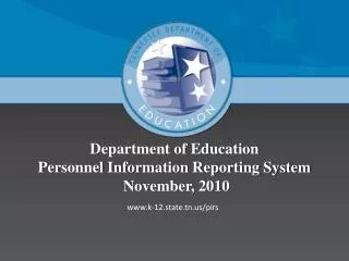 Department of Education Personnel Information Reporting System November, 2010