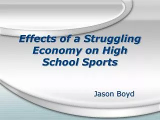 Effects of a Struggling Economy on High School Sports