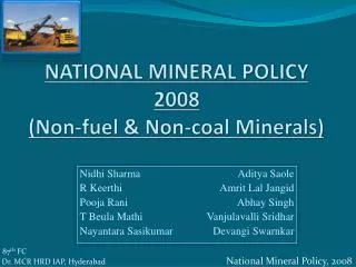 NATIONAL MINERAL POLICY 2008 (Non-fuel &amp; Non-coal Minerals)