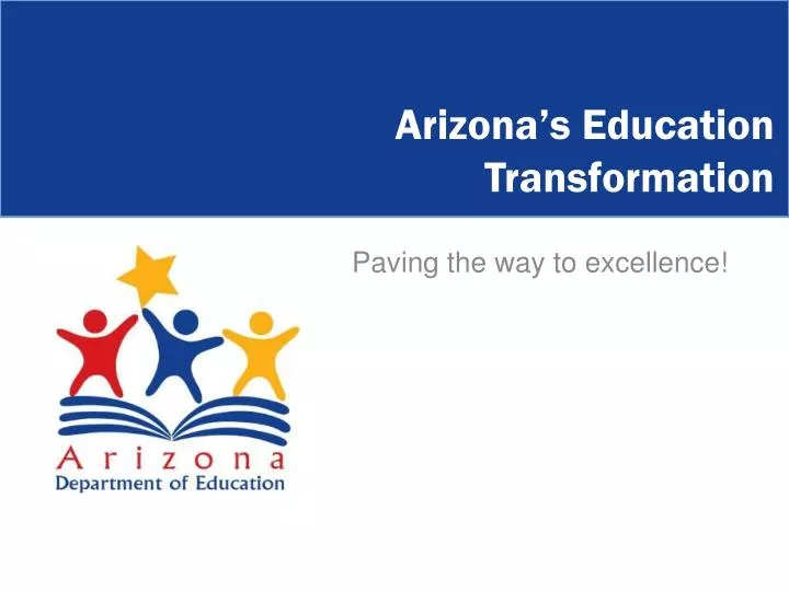 arizona s education transformation