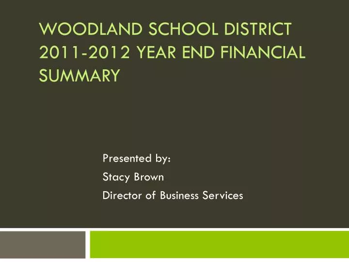woodland school district 2011 2012 year end financial summary