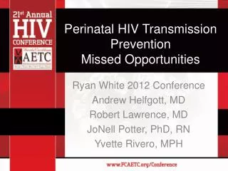 Perinatal HIV Transmission Prevention Missed Opportunities