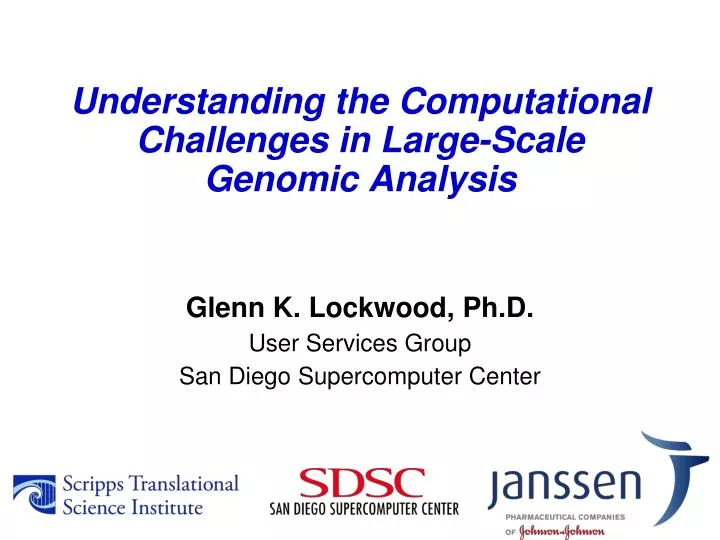 PPT - Understanding The Computational Challenges In Large-Scale Genomic ...