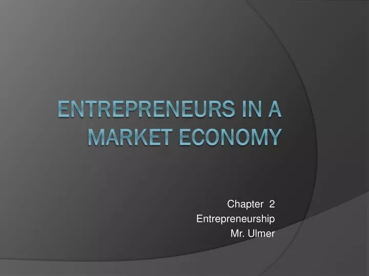 chapter 2 entrepreneurship mr ulmer