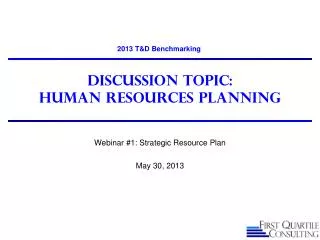 Discussion Topic: Human Resources Planning