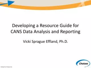 Developing a Resource Guide for CANS Data Analysis and Reporting