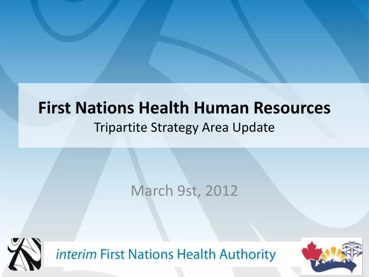 first nations health human resources t ripartite strategy area update