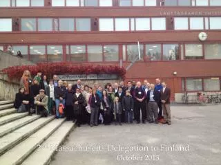 2 nd Massachusetts Delegation to Finland