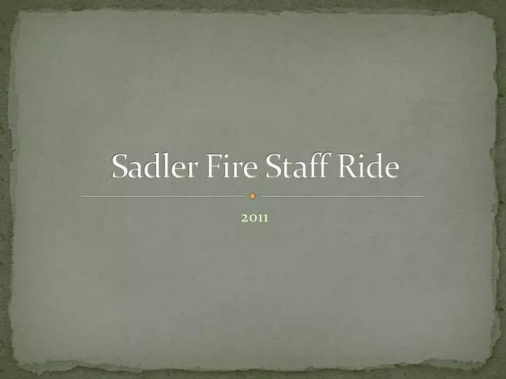 sadler fire staff ride