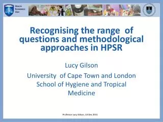 Recognising the range of questions and methodological approaches in HPSR