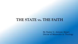 THE STATE vs. THE FAITH