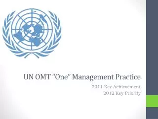 UN OMT “One” Management Practice
