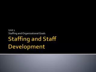 Staffing and Staff Development