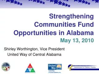 Strengthening Communities Fund Opportunities in Alabama May 13, 2010