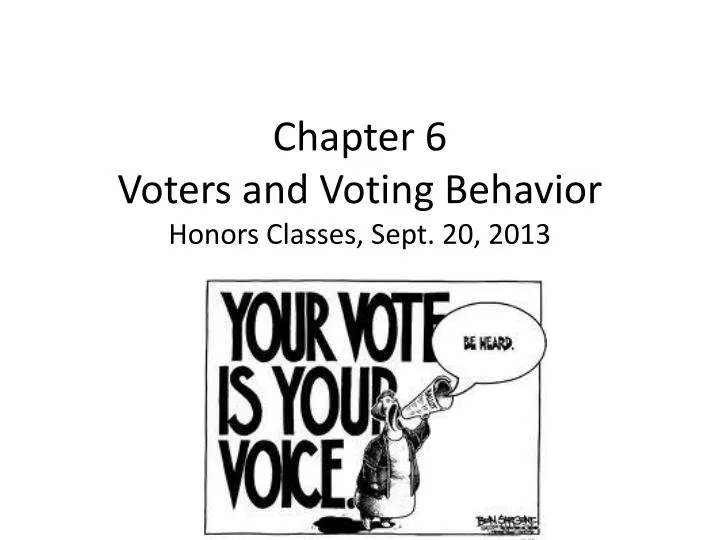 chapter 6 voters and voting behavior honors classes sept 20 2013