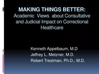 Making Things Better: Academic Views about Consultative and Judicial Impact on Correctional Healthcare