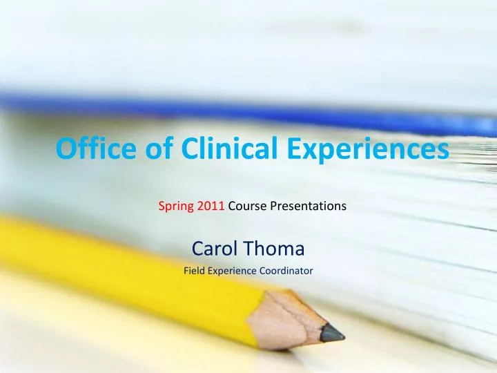 office of clinical experiences