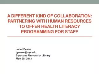 A different kind of collaboration: Partnering with human resources to offer health literacy programming for staff