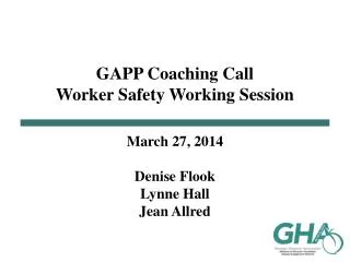GAPP Coaching Call Worker Safety Working Session