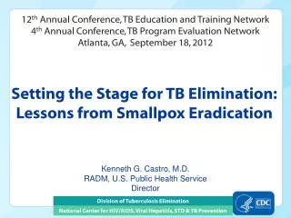Setting the Stage for TB Elimination: Lessons from Smallpox Eradication