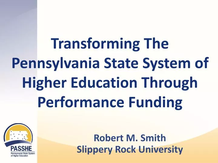 transforming the pennsylvania state system of higher education through performance funding
