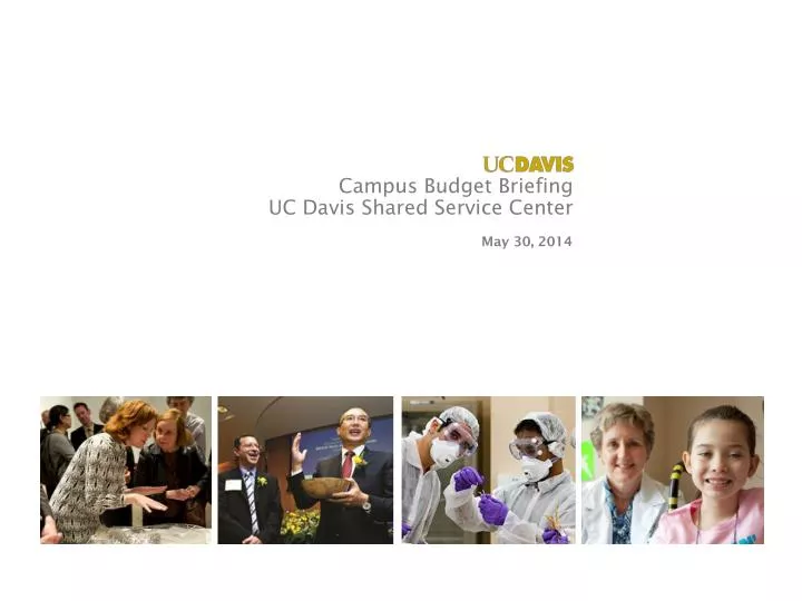 campus budget briefing uc davis shared service center