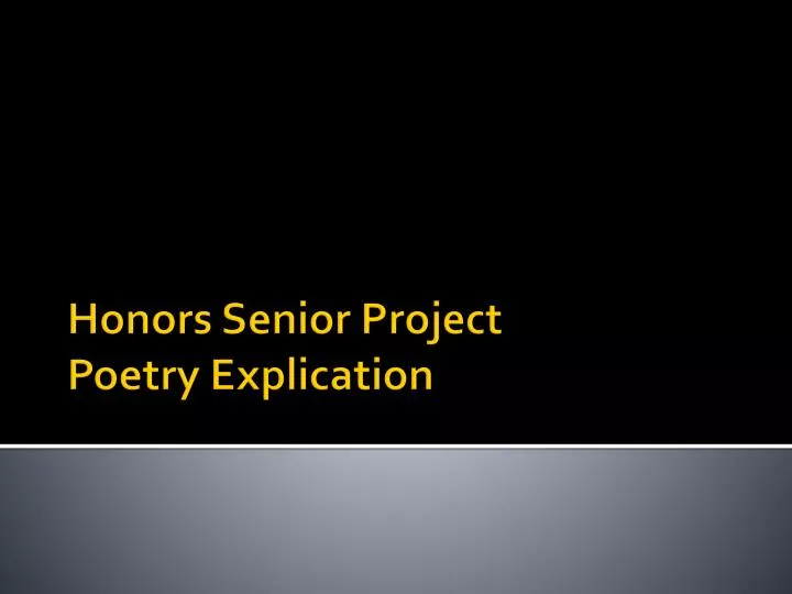 honors senior project poetry explication