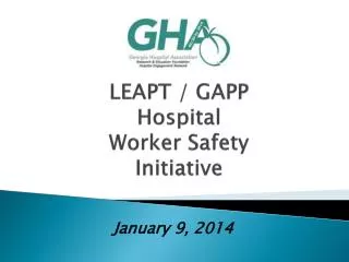 LEAPT / GAPP Hospital Worker Safety Initiative