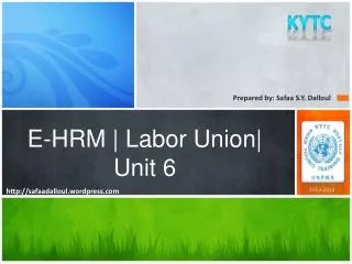 E-HRM | Labor Union| Unit 6
