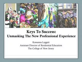 Keys To Success: Unmasking The New Professional Experience