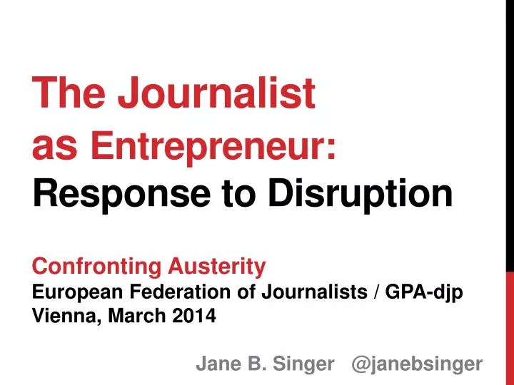 the journalist as entrepreneur response to disruption