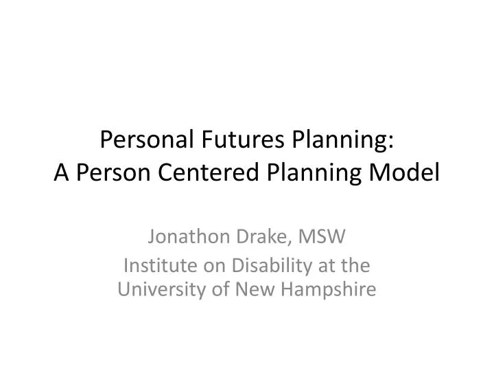 personal futures planning a person centered planning model